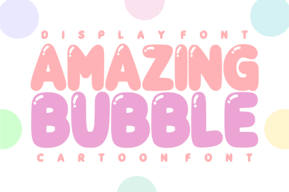 Amazing Bubble: The Ultimate Playful Cartoon Font for Creative Projects
