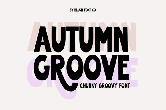 Autumn Groove Retro: A Bold Font That Captures the Spirit of Playful Nostalgia