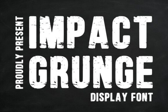 Impact Grunge: The Bold Font Redefining Modern Design and Branding