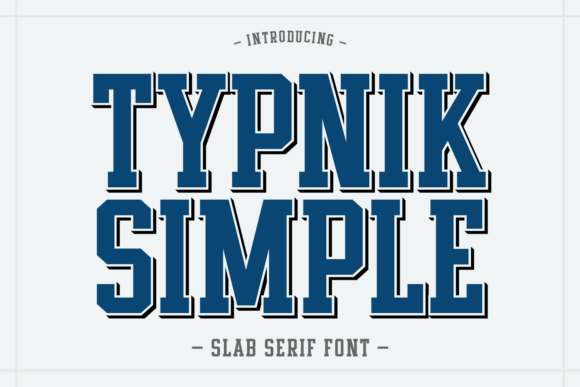 Typnik Simple: A Font That Commands Attention with Timeless Strength