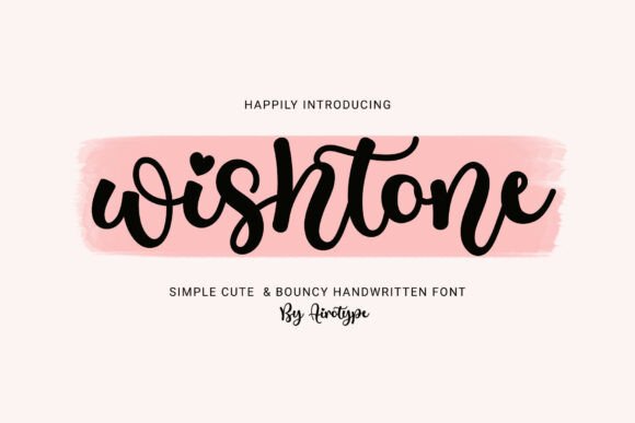 Wishtone: A Simple and Cute Handwritten Font for Creative Projects